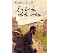 La tarda estate scorsa