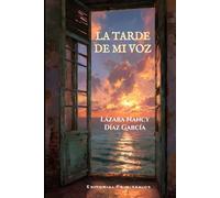 La tarde de mi voz