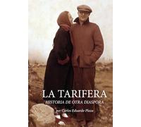 LA TARIFERA: HISTORIA DE OTRA DIASPORA