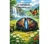 La tartaruga... la farfalla...