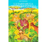 La tartaruga re degli animali e altre favole Igbo della Nigeria