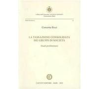 La tassazione consolidata dei gruppi di società. Studi preliminari