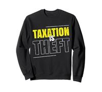 La tassazione è Un furto Sarcastico dicendo ironico Meme Giornata fiscale Felpa