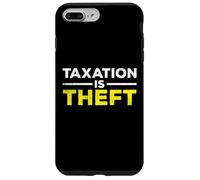La tassazione è un furto sarcastico dicendo ironico Meme Stagione fiscale Custodia per iPhone 7 Plus/8 Plus