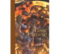 La tasse Farnèse. Ediz. a colori