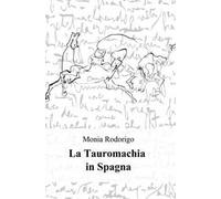 La tauromachia in Spagna