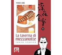 Libri Abe Yaro - La Taverna Di Mezzanotte. Tokyo Stories #10