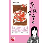 La taverna di mezzanotte. Tokyo stories. Vol. 11 - 2025 - Bao Pub
