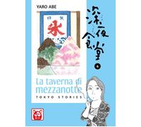 La taverna di mezzanotte. Tokyo stories. Vol. 6 - Abe Yaro