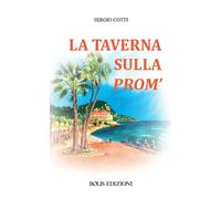 La taverna sulla Prom' - Cotti Sergio