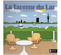 La Taverne Du Lac - Une Compilation De..