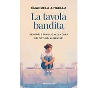 La tavola bandita. Genitori e famiglie nella cura dei disturbi alimentari