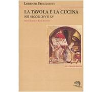La tavola e la cucina nei secoli XIV e XV