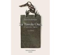 La tavola Osca di Capracotta/Agnone. La storia