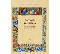 La tavola racconta. Dal nettare degli dei alla cioccolata del re