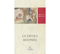 La tavola ritonda. Ediz. critica
