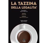 La tazzina della legalità - Troiano M. (cur.)