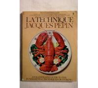 La Technique -- An Illustrated Guide to the Fundamental Techniques of Cooking