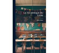 La Technique Du Livre