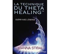 La technique du ThetaHealing