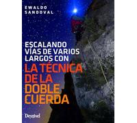 La técnica de la doble cuerda: escalando vías de varios largos