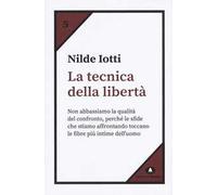 La tecnica della libertà