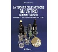 La tecnica dell'incisione su vetro con mini trapano +La tecnica della pirografia