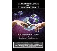 La tecnobiologia dei multiuniversi