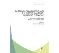 La tecnologia blockchain e il diritto d'autore: miraggio o realtà?