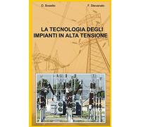 LA TECNOLOGIA DEGLI IMPIANTI IN ALTA TENSIONE