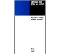La tecnologia per il XXI secolo