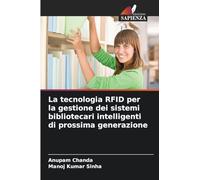 La tecnologia RFID per la gestione dei sistemi bibliotecari intelligenti di prossima generazione