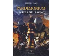 La tela del ragno. Pandemonium