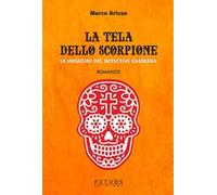 La tela dello scorpione. Le indagini del detective Carreras