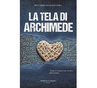 La tela di Archimede - 2025 - Spirito Libero