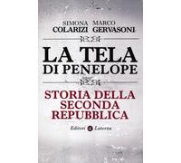 La tela di Penelope. Storia della seconda Repubblica - 2012 - Lat