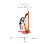 La tela di Svevo. Nuova ediz.