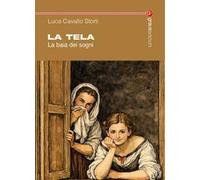 La tela. La baia dei sogni