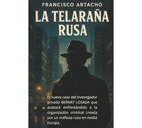 LA TELARAÑA RUSA