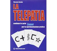 La telepatia. Fenomenologia, ipotesi. Con gadget