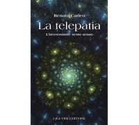 La telepatia. L'inverosimile sesto senso