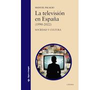 La televisión en España (1990-2022): Sociedad y cultura