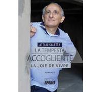 La tempesta accogliente. La joie de vivre