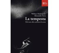 Libri William Shakespeare / Alessandro Serra - La Tempesta. Dal Testo Alla Scrit