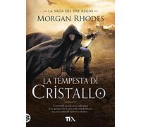 La tempesta di cristallo. La saga dei tre regni