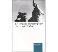 La Tempesta di Shakespeare per Giorgio Strehler