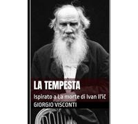 La Tempesta: Ispirato a La morte di Ivan Il'ič
