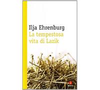 La tempestosa vita di Lazik