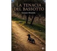 La Tenacia del Bassotto
