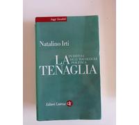 La tenaglia. In difesa dell'ideologia politica